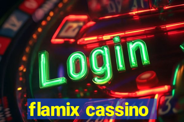 flamix cassino